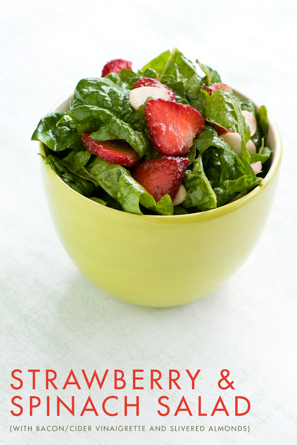 Strawberry & Spinach Salad with bacon/cider vinaigrette and toasted slivered almonds